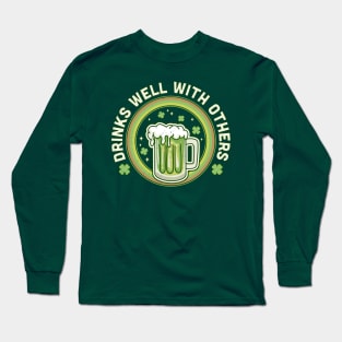 Drinks Well With Others Funny St Patrick's Day Drinking Team Long Sleeve T-Shirt